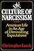 The Culture of Narcissism: American Life in an Age of Diminishing Expectations