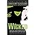 Wicked: The Life and Times of the Wicked Witch of the West (The Wicked Years, #1)