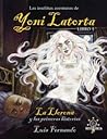 Las insólitas aventuras de Yoni Latorta, Libro 1: La Llorona y las primeras historias