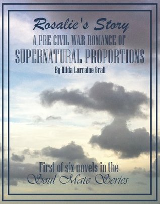 Rosalie's Story (Soul Mate, #1)