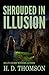 Shrouded in Illusion