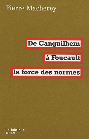 De Canguilhem à Foucault: La force des normes (Paperback)