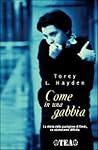 Come in una gabbia by Torey L. Hayden