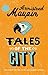 Tales Of The City by Armistead Maupin