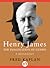 Henry James: The Imagination of Genius, A Biography