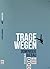 Trage Wegen