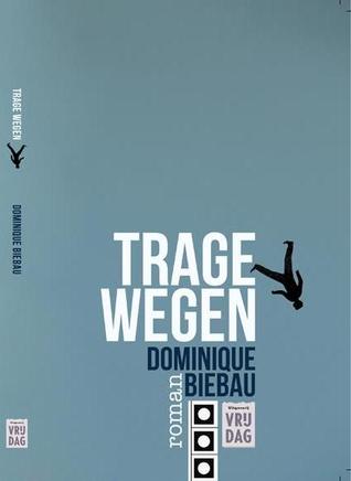 Trage Wegen