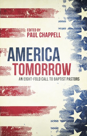 America Tomorrow: An Eight-Fold Call to Baptist Pastors