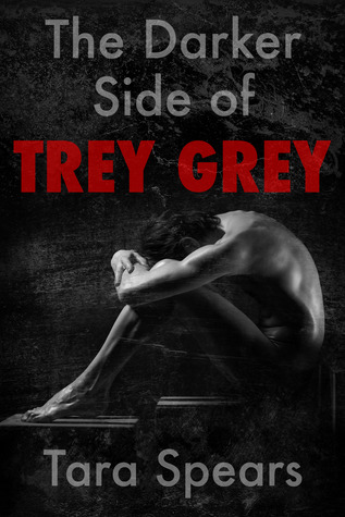 The Darker Side of Trey Grey (Trey Grey, #1)