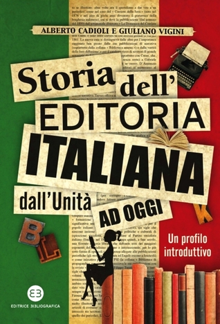 Storia dell'editoria italiana dall'Unità ad oggi