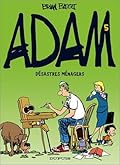 Adam, tome 5 : Désastres Ménagers