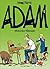 Adam, tome 5 : Désastres Mé...
