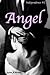 Angel (Independence, #2)