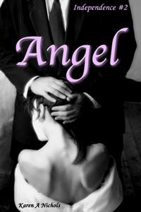 Angel (Independence, #2)