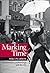 Marking Time: Performance, Archaeology and the City (Exeter Performance Studies)