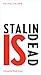 Stalin is Dead by Rachel Shihor