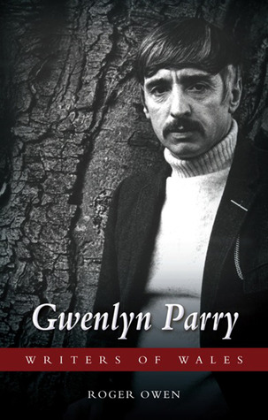 Gwenlyn Parry (University of Wales Press - Writers of Wales)