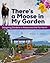 There's a Moose in My Garden by Brenda C. Adams