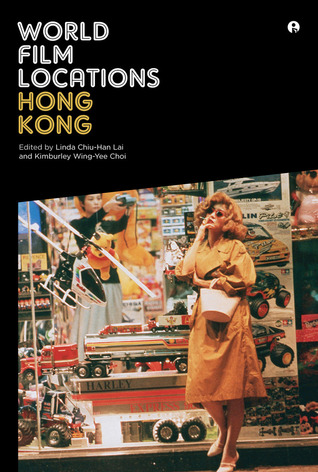 World Film Locations: Hong Kong (Paperback)