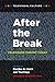 After the Break: Television Theory Today (Televisual Culture)