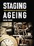 Staging Ageing: Theatre, Pe...