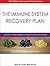 The Immune System Recovery Plan: A Doctor's 4-Step Program to Treat Autoimmune Disease
