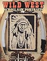 Wild West Scroll Saw Portraits: Over 50 Patterns for Native Americans, Cowboys, Horses, and More! (Fox Chapel Publishing) Includes Buffalo Bill, Sitting Bull, Butch Cassidy, a Bison, a Mustang, & More