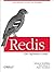 Redis: The Definitive Guide: Data modeling, caching, and messaging