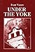 Under the Yoke