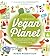 Vegan Planet by Robin Robertson Vegan Planet by Robin Robertson