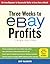 Three Weeks to eBay Profits, Third Edition: Go From Beginner to Seller in Less than a Month