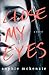 Close My Eyes by Sophie McKenzie