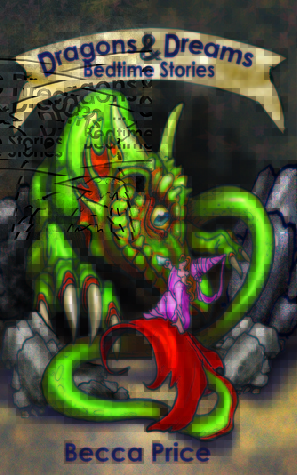 Dragons and Dreams: Bedtime Stories (Paperback)