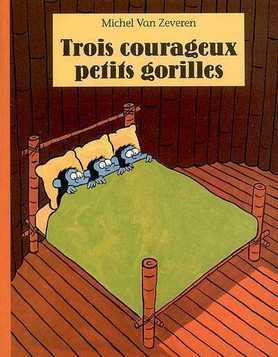 Trois Courageux Petits Gorilles (Paperback)