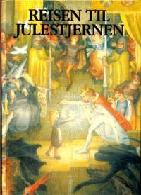 Reisen til Julestjernen: Et eventyr for barn (Hardcover)