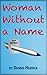 Woman Without a Name