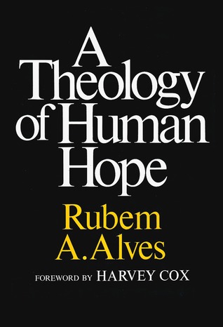 A Theology of Human Hope (Hardcover)