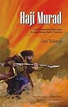 Haji Murad by Leo Tolstoy Haji Murad by Leo Tolstoy