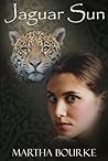 Jaguar Sun by Martha Bourke