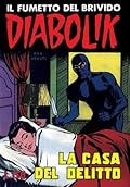Diabolik Prima Serie n. 12: La casa del delitto