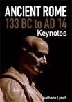 Ancient Rome 133 BC - AD 14: From Republic to Empire: Keynotes