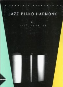 A Creative Approach to Jazz Piano Harmony