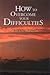 How to Overcome Your Difficulties