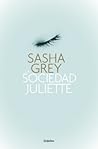 La sociedad Juliette by Sasha Grey