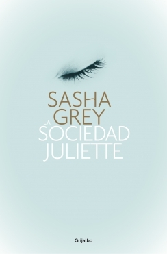 Portada de La sociedad Juliette, de Sasha Grey