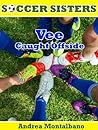 Vee Caught Offside by Andrea Montalbano