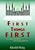 First  Things First