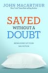 Saved Without a Doubt by John F. MacArthur Jr.