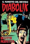 Diabolik Prima Serie n. 18: Delitto perfetto