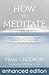 How To Meditate